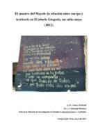 El susurro del Mayab: la relación entre cuerpo y territorio en el abuelo Gregorio, un sabio Maya (2012)