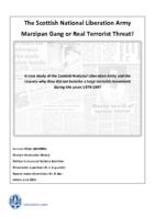 The Scottish National Liberation Army: Marzipan Gang or Real Terrorist Threat? A case study of the Scottish National Liberation Army and the reasons why they did not become a large terrorist movement during the years 1979-1997