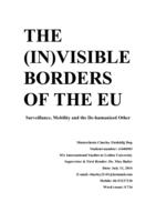The (In)visible Borders of the EU: Surveillance, Mobility and the De-humanized Other