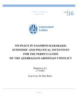 No Peace in Nagorno-Karabakh: Economic and Political Incentives for the Perpetuation of the Azerbaijani-Armenian Conflict