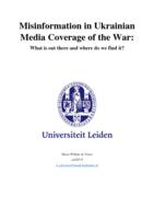 Misinformation in Ukrainian Media Coverage of the War: What is out there and where do we find it?