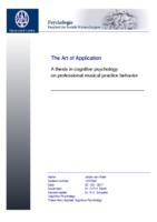 The art of application: A thesis in cognitive psychology on professional musical practice behavior