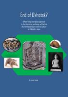 End of Okhotsk?  A Peer Polity Interaction approach  to the interaction, exchange and decline of a Northeast-Asian maritime culture on Hokkaido, Japan
