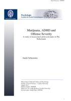 Marijuana, ADHD and Offense Severity: A study of incarcerated adolescent males in The Netherlands