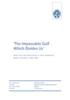 The Impassable Gulf Which Divides Us: Ethnic and Civic Nationalism in the Confederate States of America, 1860-1865