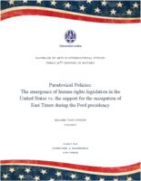 Paradoxical Policies: The emergence of human rights legislation in the United States vs. the support for the occupation of East Timor during the Ford presidency