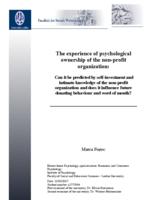 The experience of psychological ownership of the non-profit organization: Can it be predicted by self-investment and intimate knowledge of the non-profit organization and does it influence future donating behaviour and word of mouth?