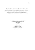 The History Man and Submission: The Figure and Role of the Intellectual in times of crisis and the role of the female characters in the novels’ critique of the progressive male academic.