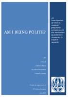 Am I Being Polite?--An Investigation of Chinese students’ pragmatic competence in the realization of politeness strategies in English requests