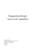 Exaggerating through  ‘end of scale’ quantifiers