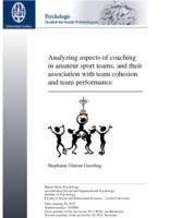 Analyzing aspects of coaching in amateur sport teams, and their association with team cohesion and team performance