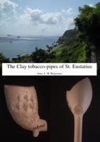 The Clay Tobacco-pipes of St. Eustatius