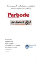 Het brongebruik van Surinaamse journalisten. Onderzoek bij Parbode Magazine en De Ware Tijd