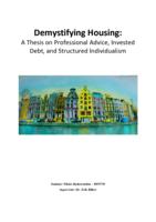 Demystifying Housing: A Thesis on Professional Advice, Invested Debt, and Structured Individualism