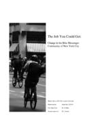 The Job You Could Get: Change in the Bike Messenger Community of New York City