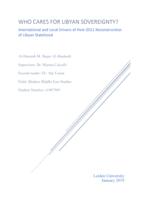 WHO CARES FOR LIBYAN SOVEREIGNTY? International and Local Drivers of Post-2011 Reconstruction of Libyan Statehood