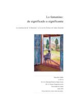 Lo femenino: de significado a significante - La construcción de ‘lo femenino’ en la novela "Íntimas" de Adela Zamudio