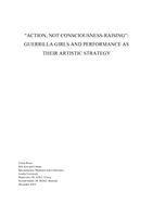 “Action, not consciousness-raising": Guerrilla Girls and performance as their artistic strategy"