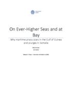 On Ever-Higher Seas and at Bay: Why maritime piracy soars in the Gulf of Guinea and plunges in Somalia