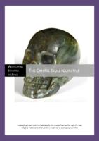 The Crystal Skull Narrative, Developing theory and methodology for the study of composite myths in new religious movements through the analysis of an exemplary narrative