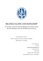 Bilingualism and Kingship: An analysis of Mesopotamian Bilingual Inscriptions from the Old Akkadian until the Old Babylonian period