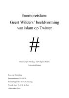 #nomoreislam: Geert Wilders’ beeldvorming van islam op Twitter