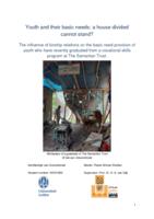 Youth and their basic needs: a house divided cannot stand? The influence of kinship relations on the basic need provision of youth who have recently graduated from a vocational skills program at The Samaritan Trust.