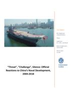 “Threat”, “Challenge”, Silence: Official Reactions to China’s Naval Development, 2004-2018
