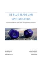 De blue beads van Sint Eustatius. Een historisch onderzoek op het snijvlak van archeologie en geschiedenis