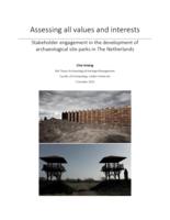 Assessing all values and interests. Stakeholder engagement in the development of archaeological site parks in The Netherlands