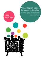 Archaeology on Stage, or Staging Archaeology?: A content analysis of documentaries on The National Geographic Channel in 2013