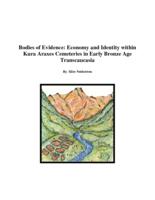 Bodies of Evidence: Economy and Identity within Kura Araxes Cemeteries in Early Bronze Age Transcaucasia