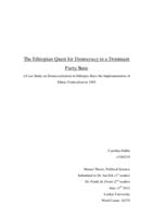 The Ethiopian Quest for Democracy in a Dominant Party State: A Case Study on Democratization in Ethiopia Since the Implementation of Ethnic Federalism in 1995