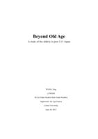 Beyond Old Age: A study of the elderly in post 3.11 Japan