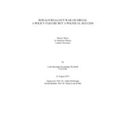 RONALD REAGAN’S WAR ON DRUGS:  A POLICY FAILURE BUT A POLITICAL SUCCESS