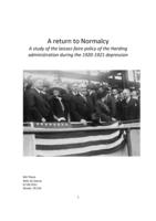 A return to Normalcy: A study of the laissez-faire policy of the Harding administration during the 1920-1921 depression