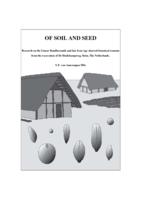 OF SOIL AND SEED: Research on the Linear Bandkeramik and late Iron Age charred botanical remains from the excavation of De Heidekampweg, Stein, The Netherlands.