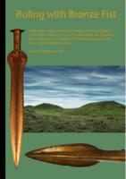 Ruling with Bronze Fist  A diachronic study of metal exchange and the proliferation of the elite in Brittany (France), Thy (Denmark), the Carpathian Basin (Hungary), and Holland (The Netherlands) during the Early- and Middle Bronze Age.