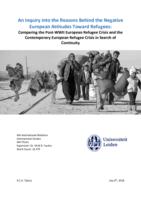 An Inquiry into the Reasons Behind the Negative European Attitudes Toward Refugees: Comparing the Post-WWII European Refugee Crisis and the Contemporary European Refugee Crisis in Search of Continuity