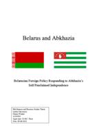 Belarus and Abkhazia: Belarusian Foreign Policy Responding to Abkhazia’s Self Proclaimed Independence