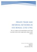 Private trade and informal networks in VOC Bengal(1702-1796): The case studies of Governor Baron van Eck and Governor Vernet in the eighteenth-century world system