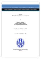 The Nexus Between Teaching Methods and Learning Styles in L2 Vocabulary Acquisition: A study of techniques to enhance vocabulary retention of students in ESL/EFL classes.