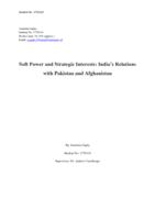 Soft Power and Strategic Interests: India's Relations with Pakistan and Afghanistan