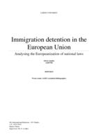 Immigration detention in the European Union. Analysing the Europeanization of national laws