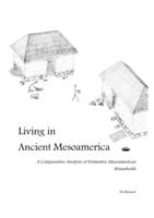 Living in Ancient Mesoamerica: A Comparative Analysis of Formative Mesoamerican Households