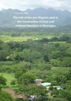 The role of the pre-Hispanic past in the construction of local and national identities in Nicaragua