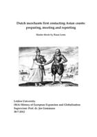 Dutch merchants first contacting Asian coasts: preparing, meeting and reporting