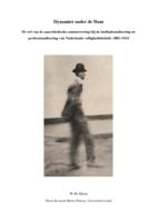 Dynamiet onder de Dam. De rol van de anarchistische samenzwering bij de institutionalisering en professionalisering van Nederlands veiligheidsbeleid: 1881-1914