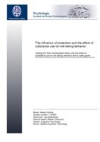 The influence of protection and the effect of substance use on risk-taking behavior