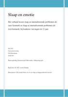 Slaap en emotie. Het verband tussen slaap en internaliserende problemen als state-kenmerk en slaap en internaliserende problemen als trait-kenmerk, bij kinderen van 9 tot elf jaar.